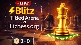 Blitz Titled Arena on Lichess.org