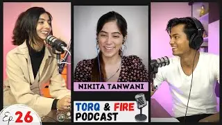 Nikita Tanwani | Femina Miss India Andhra Pradesh | Torq & Fire Podcast Ep. 26 | @NikitaTanwani782