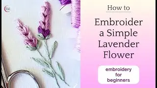 🩷 Easy Lavender Embroidery Tutorial for Beginners: Created with the Cluster Stitch