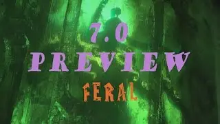 Feral Druid 7.0 PvP - FERALS ARE GREAT!!! (1080p)