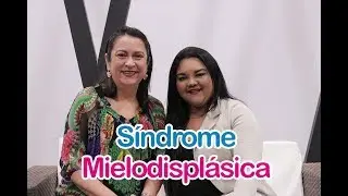 Síndrome Mielodisplásica: O que é?