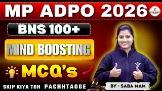 MP ADPO 2026🧠| BNS 100+ MIND BOOSTING MCQs | SKIP KIYA TOH PACHHTAOGE | Part 3 | BY - SABA MAM