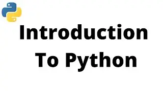 Introduction To Python | Python Programming | Python Tutorial