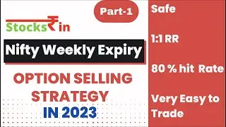 Nifty Weekly Expiry Safe Option Selling Strategy in 2023 by StocksRin