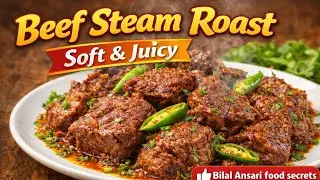 How to make Beef Steam Roast Recipe    @bilalansarifoodsecret     سٹیم روسٹ شادیوں والا