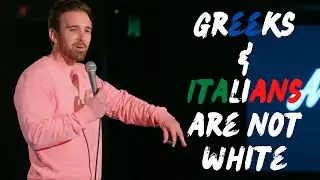 Anthony Locascio - Why Greeks & Italians Are NOT White People | Stand-Up Comedy