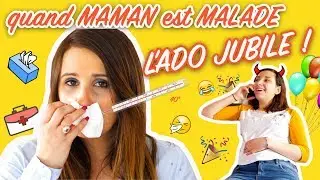 Quand MAMAN est malade, L'ADO jubile ! - Angie la crazy série