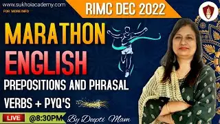 RIMC Exam Dec 2022 | RIMC Coaching | English | PREPOSITIONS AND PHRASAL VERBS + PYQ'S | Deepti Mam