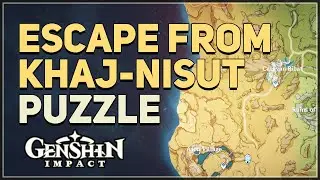 Escape from Khaj-Nisut Genshin Impact