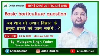 Basic horticulture question | jet most important classes 2020  | Mulayam singh yadav | Arise Studies