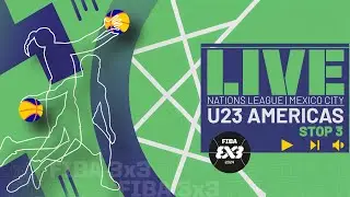 RE-LIVE | FIBA 3x3 U23 Nations League 2024 - Americas - Stop 3 | Group Phase