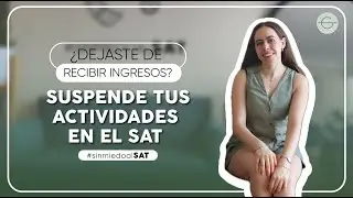 Cómo suspender tus actividades en el SAT [TUTORIAL 2025]
