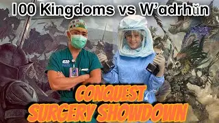 BATTLE REPORT Conquest Last Argument of Kings:  The Hundred Kingdoms vs the W&rsquo;adrhŭn SURGERY EDITION