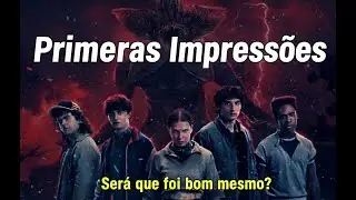 STRANGER THINGS NOS DEIXOU COM ALTAS EXPECTATIVAS... (Primeiras impressões) | Órbita Prime