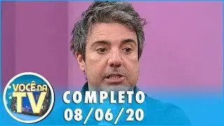 Você na TV (08/06/20) | Completo