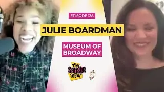 Julie Boardman, Museum of Broadway | THE SALISHA SHOW