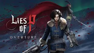 Lies of P: Overture - PARTE 2