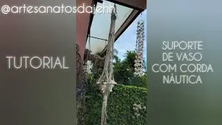 Tutorial SUPORTE DE VASO de Macram&ecirc; com Corda N&aacute;utica - prote&ccedil;&atilde;o UV | Passo a passo completo 