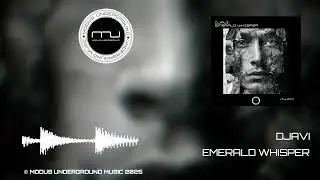 DJAVI - EMERALD WHISPER (MU-076) &copy; MODUS UNDERGROUND MUSIC 2025