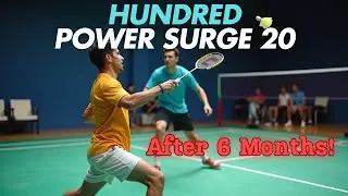 Hundred power surge 20 badminton 6 month review