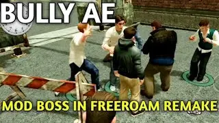 Bully AE Mod Boss In FreeRoam by Dizzy Gaming