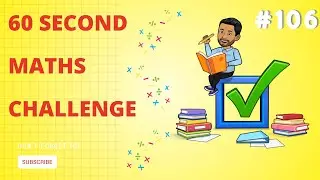 Maths Blast Challenge: Can You Solve the Ultimate Math Puzzle in 60 Seconds? #106