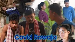 Covid Rowaja (2023) Kokborok Short film