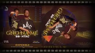BB-HTAG  - GNO NA ME  - ( Audio Officiel )