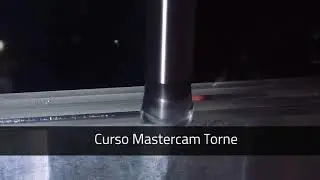CURSO MASTERCAM - MAQUINADO INDUSTRIAL TORNEADO