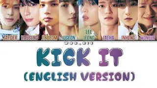 Kick It (English Version) By WHIB (Colour Coded Lyrics) [ENG]