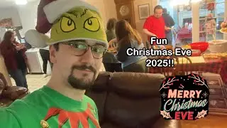 Fun Christmas Eve 2025!!