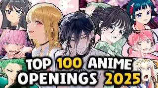 TOP 100 ANIME OPENINGS OF 2025