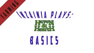 Inzainia Plays: Haven and Hearth Basics (Farming and Chicken Coops)
