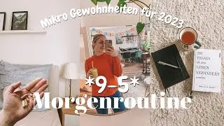 realistische MORGENROUTINE 2023| einfache Mikro Gewohnheiten aufbauen