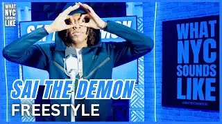 Sai The Demon - Welcome To The Party | What NYC Sounds Like Freestyle