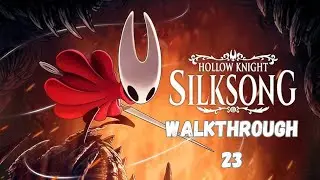 Hollow Knight: Silksong - Walkthrough Part 23: Cogwork Core & Cogwork Dancers