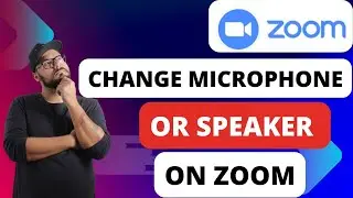 How To Change Microphone Or Speaker During A Zoom Meeting [Quick Guides]