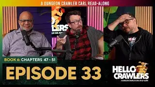 Ep 33: The Eye of the Bedlam Bride  | Ch 47 - 51