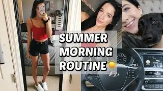 SUMMER MORNING ROUTINE 2018