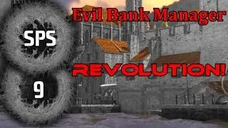 Evil Bank Manager -Revolution - Let's Play - Ep. 9