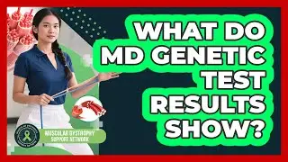 What Do MD Genetic Test Results Show?