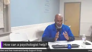Understanding alcohol use disorders and their treatment-Family Support Group