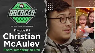 UNCAGED - Ep. 1: Christian McAuley from Amateur to Pro