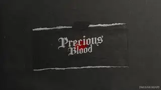 Precious Blood - Gentry Mangun