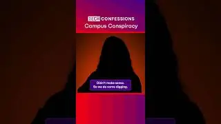Tech Confessions - Campus Conspiracy #shorts