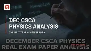 DEC CSCA PHYSICS EXAM ANALYSIS: THE TRUTH REVEALED