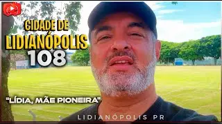 Conheça LIDIANÓPOLIS | Paraná [68º] ‹ Célio Isaias ›