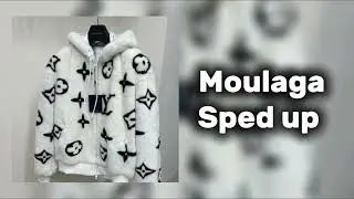 Moulaga - sped up