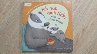 Ich hab Dich Lieb, sagt der kleine Dachs | Deutsch Kinderbuch  Vorlesen 