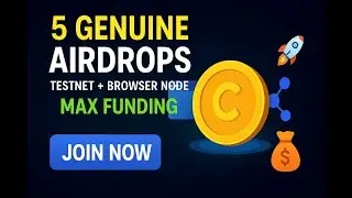 🚀 5 Genuine Airdrops You Can Join Now | Easy Testnet & Browser Node Projects with Max Funding 💎